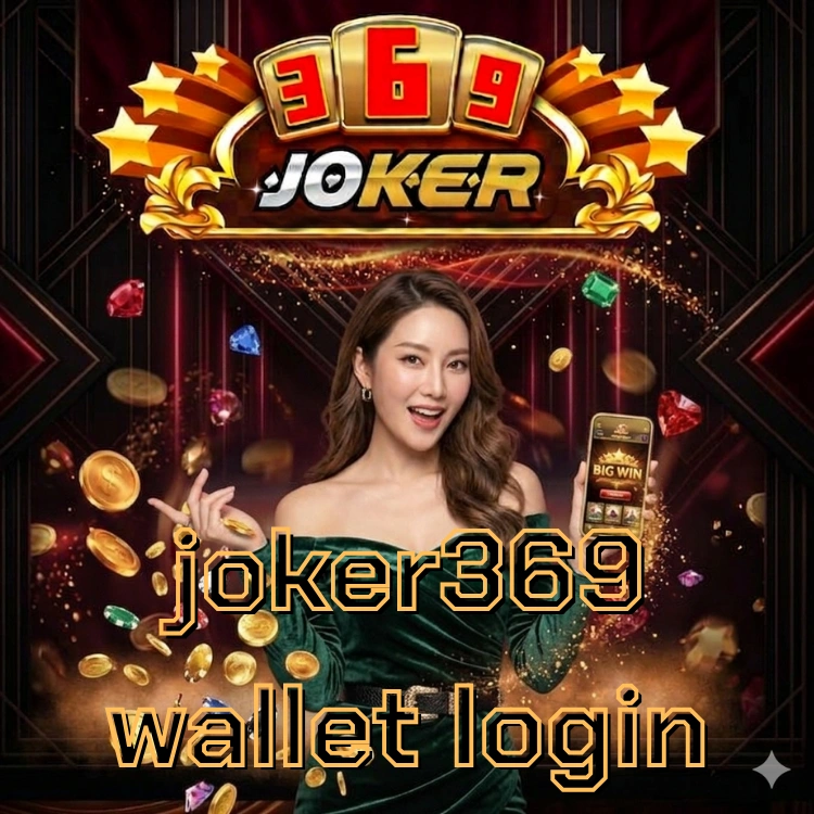 joker369 wallet login